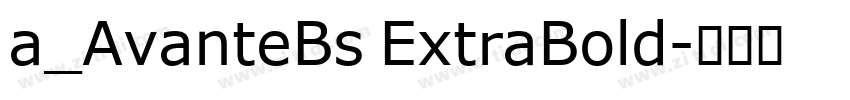 a_AvanteBs ExtraBold字体转换